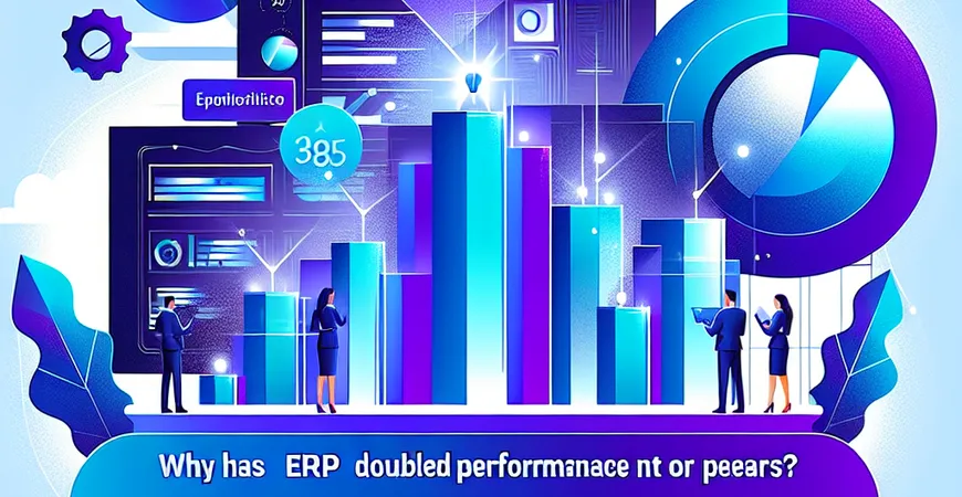 为什么同行用 ERP 业绩翻倍？关键价值点大公开